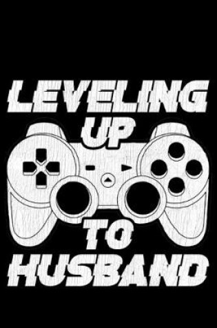 Cover of Leveling Up To Husband