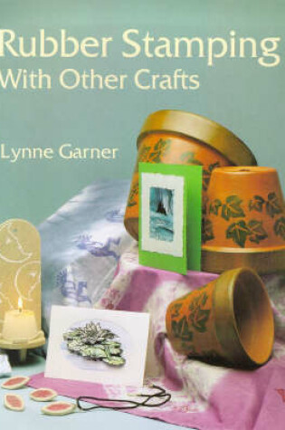 Cover of Rubber Stamping with Other Crafts