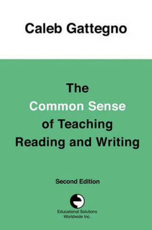 Cover of The Common Sense of Teaching Reading and Writing