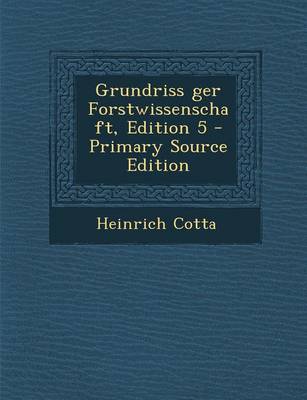 Book cover for Grundriss Ger Forstwissenschaft, Edition 5 - Primary Source Edition