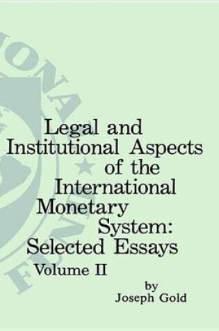 Cover of Legal and Institutional Aspects of the International Monetary System