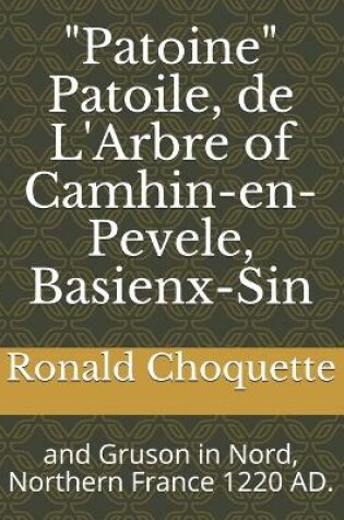 Cover of "Patoine" Patoile, de L'Arbre of Camhin-en-Pevele, Basienx-Sin