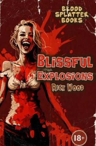 Cover of Blissful Explosions