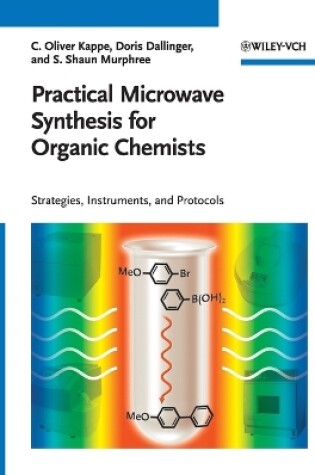 Cover of Practical Microwave Synthesis for Organic Chemists