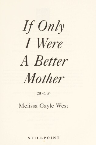 Cover of If Only I Were a Better Mother