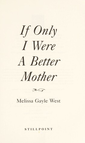 Book cover for If Only I Were a Better Mother