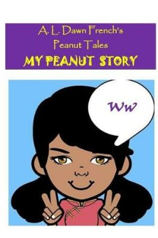 Cover of My Peanut Story (W)