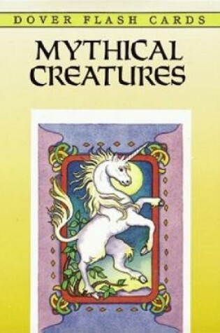 Cover of Mythical Creatures Flash Cards