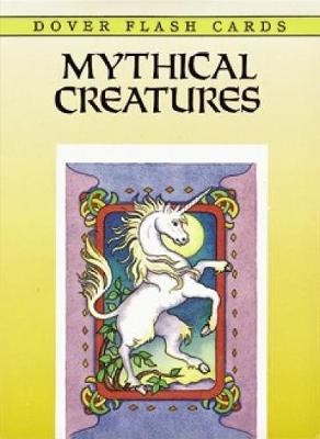 Cover of Mythical Creatures Flash Cards