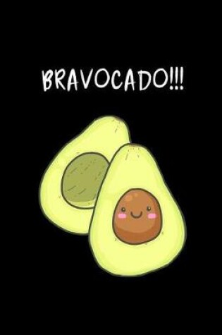 Cover of Bravocado!!!