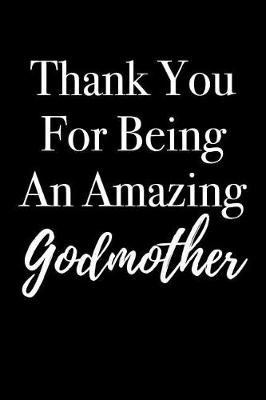 Book cover for Thank You for Being an Amazing Godmother