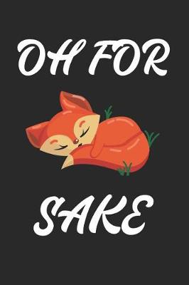 Book cover for Oh for Fox Sake