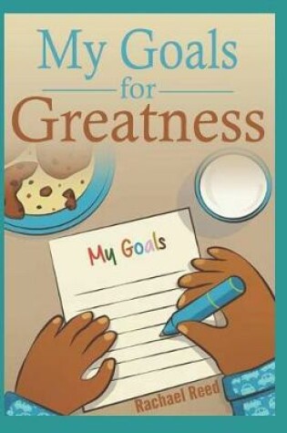 Cover of My Goals for Greatness