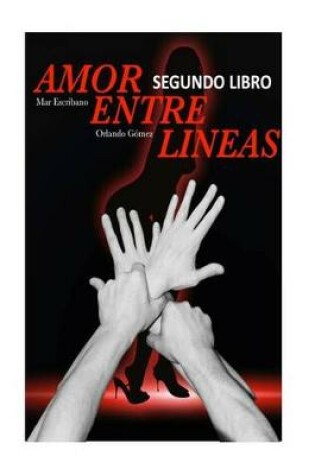 Cover of Amor Entre Lineas (SEGUNDO LIBRO)