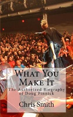 Book cover for What You Make It