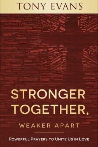 Cover of Stronger Together, Weaker Apart