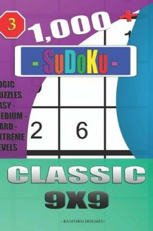Cover of 1,000 + Sudoku Classic 9x9