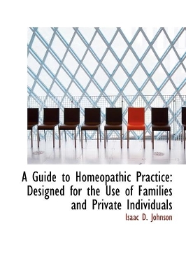 Book cover for A Guide to Homeopathic Practice