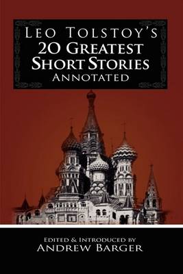 Book cover for Leo Tolstoy's 20 Greatest Short Stories Annotated