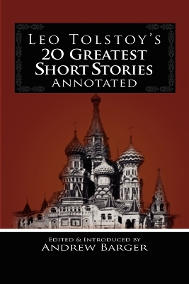 Book cover for Leo Tolstoy's 20 Greatest Short Stories Annotated