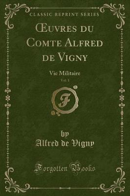 Book cover for Oeuvres Du Comte Alfred de Vigny, Vol. 1