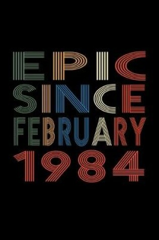 Cover of Epic Since February 1984