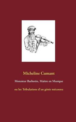 Book cover for Monsieur Barbotin, Maître en Musique