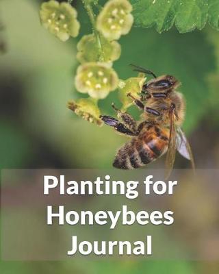 Book cover for Planting for Honeybees Journal