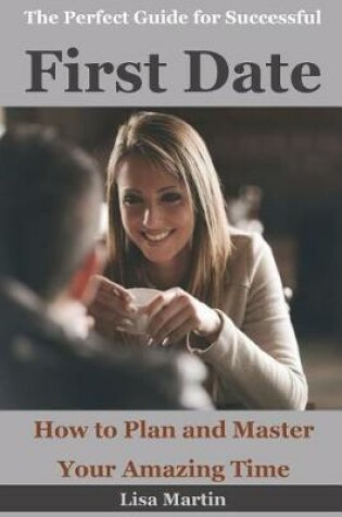 Cover of The Perfect Guide for Successful First Date