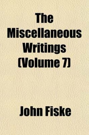 Cover of The Miscellaneous Writings (Volume 7)