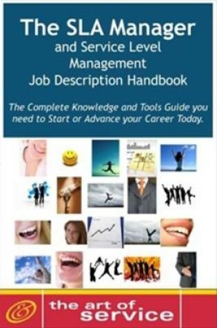 Cover of The Sla Manager and Service Level Management Job Description Handbook