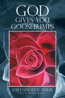 Book cover for God Gives You Goosebumps