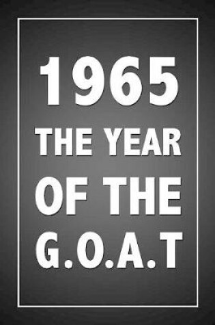 Cover of 1965 The Year Of The G.O.A.T.