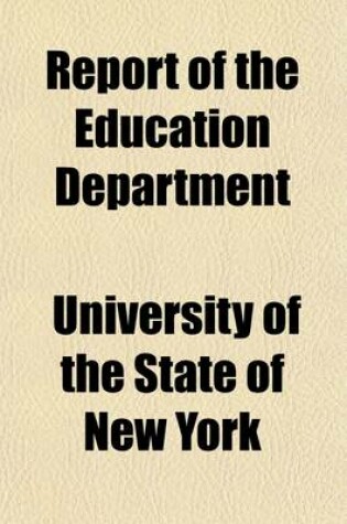 Cover of Report of the Education Department (Volume 1, PT. 2)