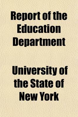 Book cover for Report of the Education Department (Volume 1, PT. 2)