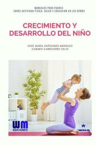 Cover of Crecimiento Y Desarrollo del Ni o