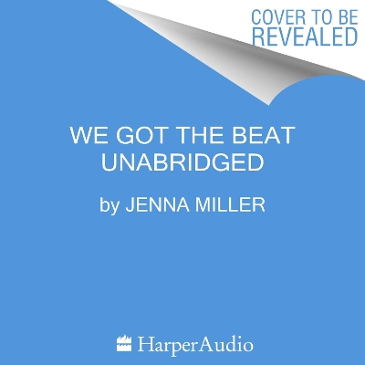 Cover of We Got the Beat