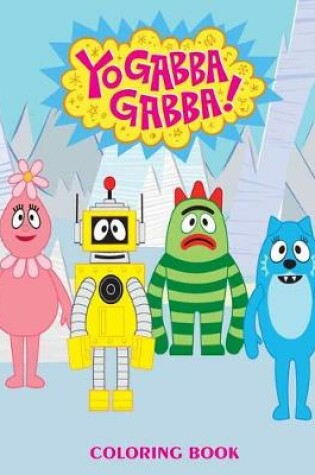 Cover of Yo Gabba Gabba Coloring Book