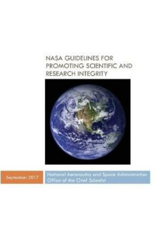 Cover of NASA Guidelines for Promoting Scientific and Research Integrity