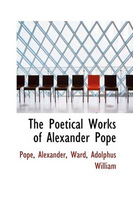 Book cover for The Poetical Works of Alexander Pope