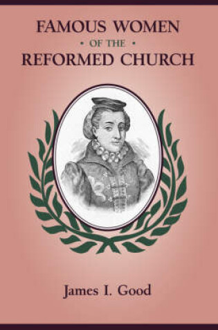 Cover of Famous Women of the Reformed Church