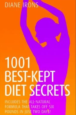 Cover of 1001 Best Kept Diet Secrets