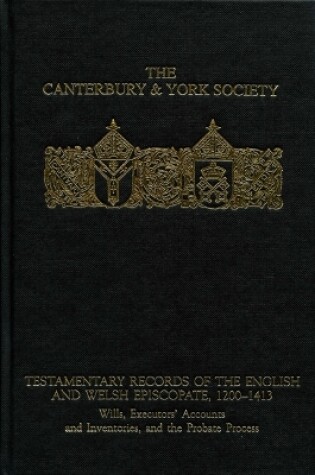 Cover of Testamentary Records of the English and Welsh Episcopate, 1200-1413