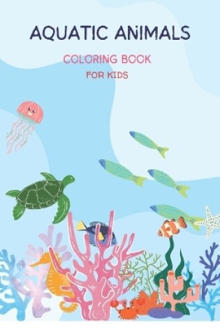 Cover of Aquatic Animals