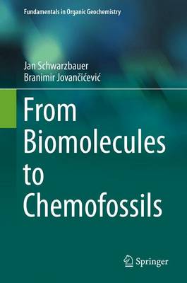 Book cover for From Biomolecules to Chemofossils