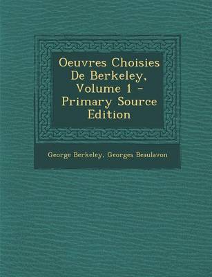 Book cover for Oeuvres Choisies de Berkeley, Volume 1