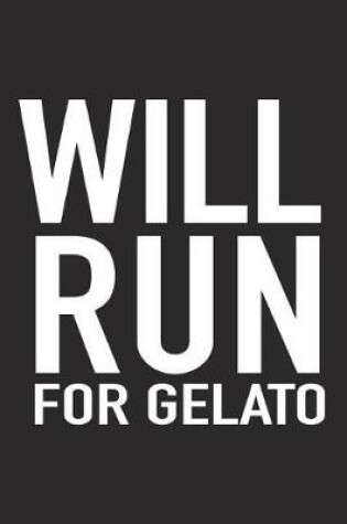 Cover of Will Run for Gelato