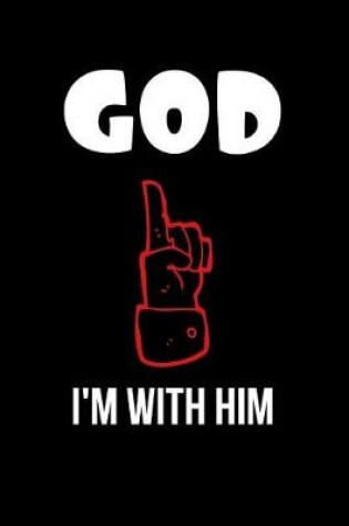 Cover of God I'm With Him