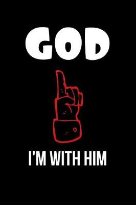 Book cover for God I'm With Him