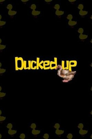 Cover of Ducked Up